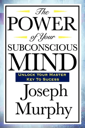 The Power of Your Subconscious Mind Paperback  November 24, 2008